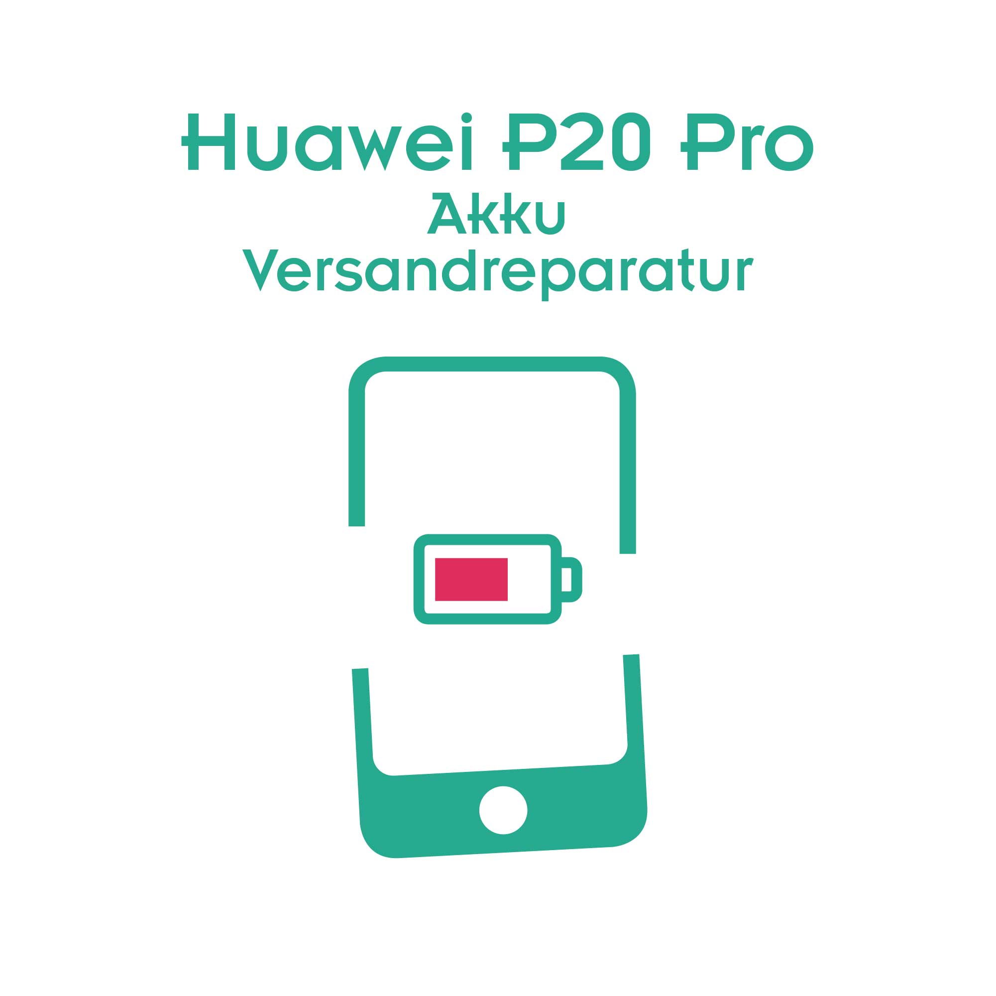 Huawei P20 Pro Akku Reparatur