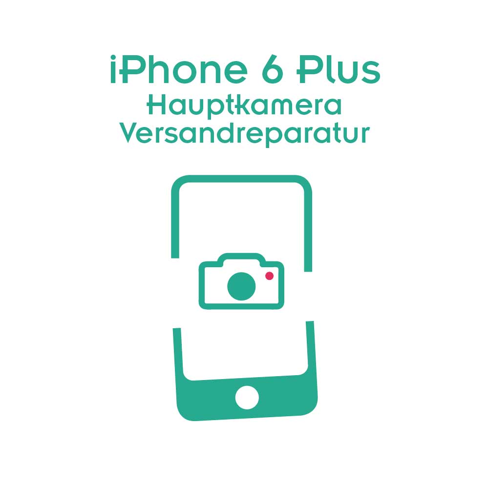 iPhone 6 Plus Hauptkamera Reparatur